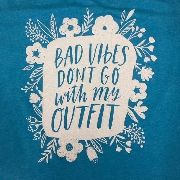 Bad Vibes Don’t Go With My Outfit Tee | Bella + Canvas | Aqua Blue | Size M - Picture 4 of 6